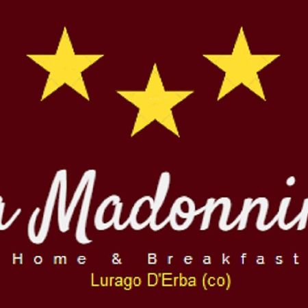 Home & Breakfast La Madonnina 013136-Cni-00001 Lurago dʼErba Exteriér fotografie